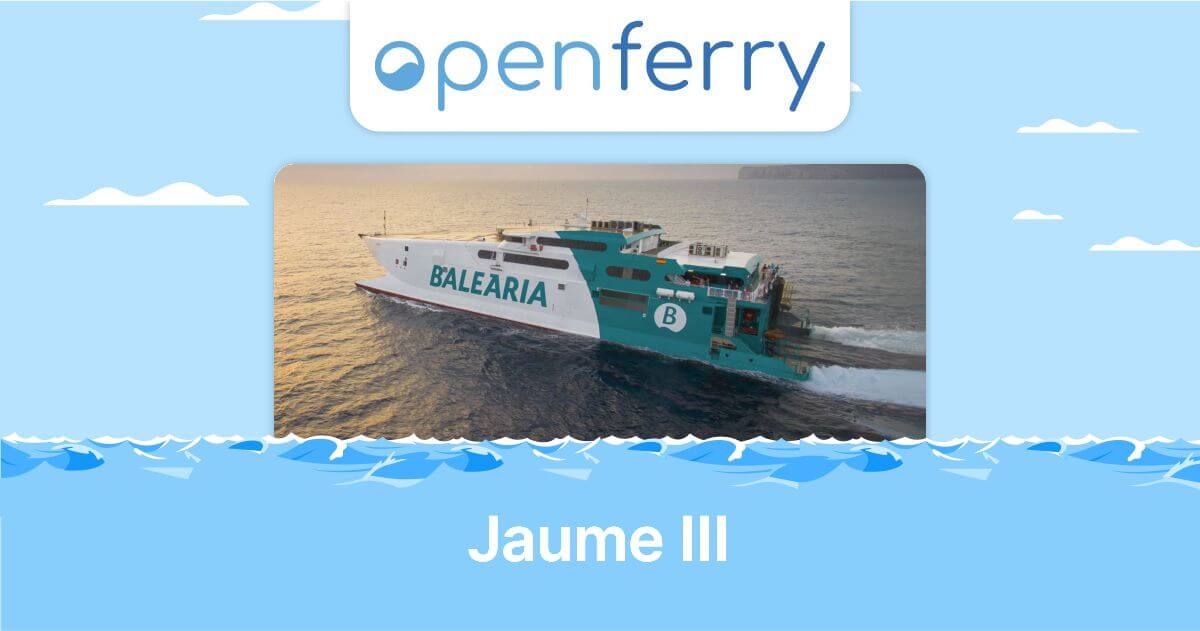 Jaume III Live Tracking, Information & Tickets Balearia Openferry